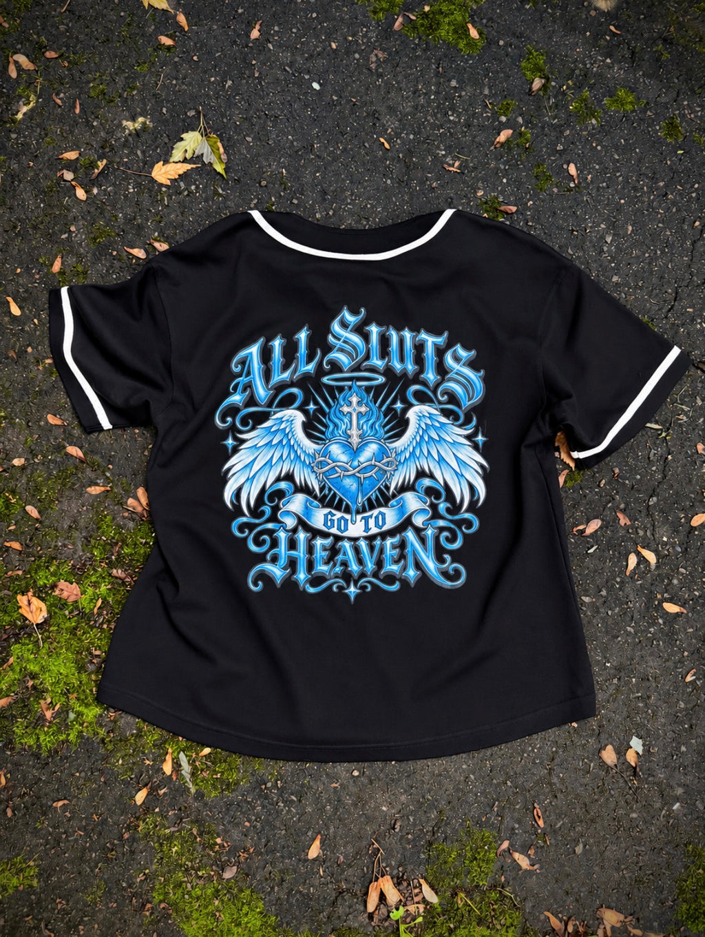 All Sluts Go To Heaven Baseball Jersey