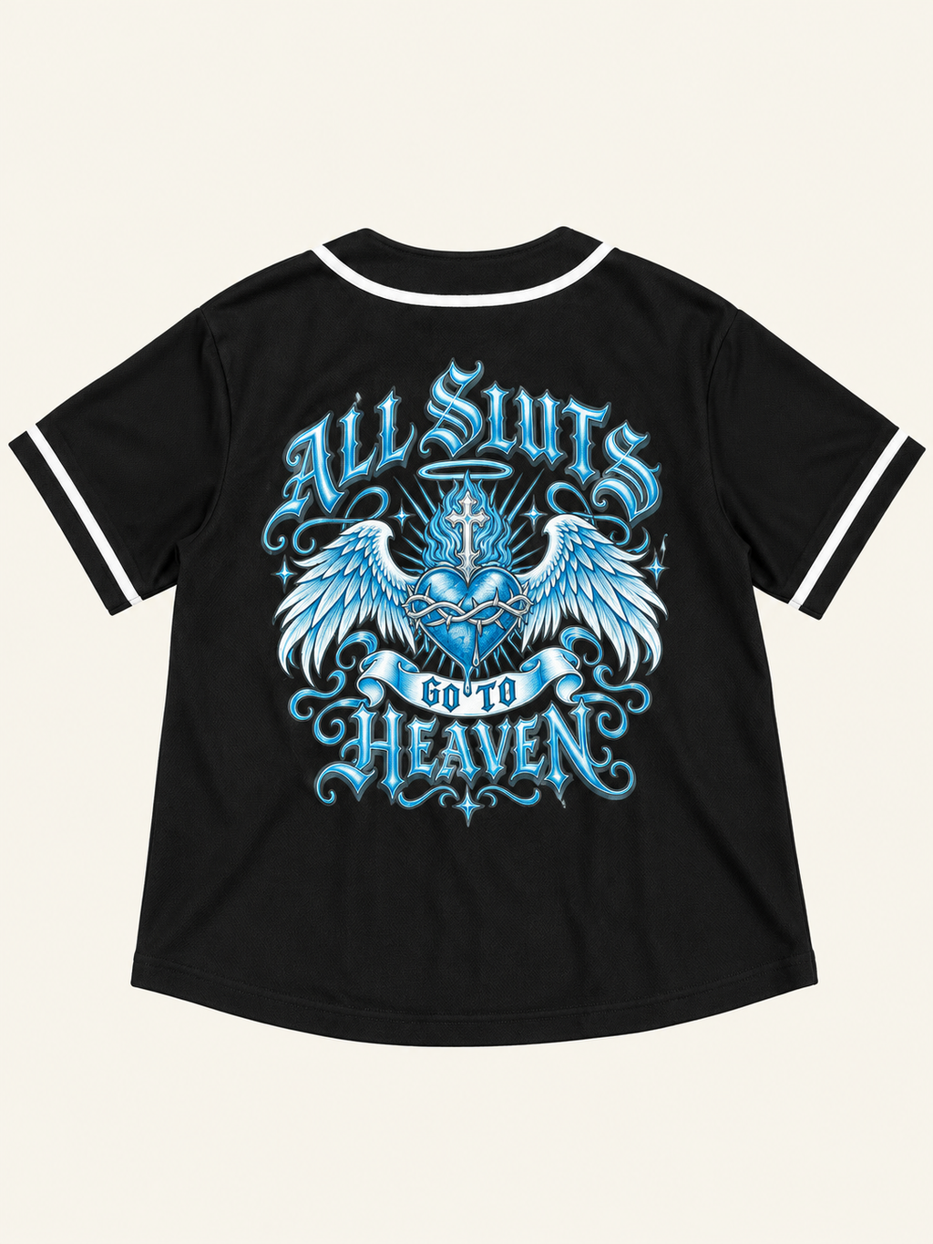 All Sluts Go To Heaven Baseball Jersey