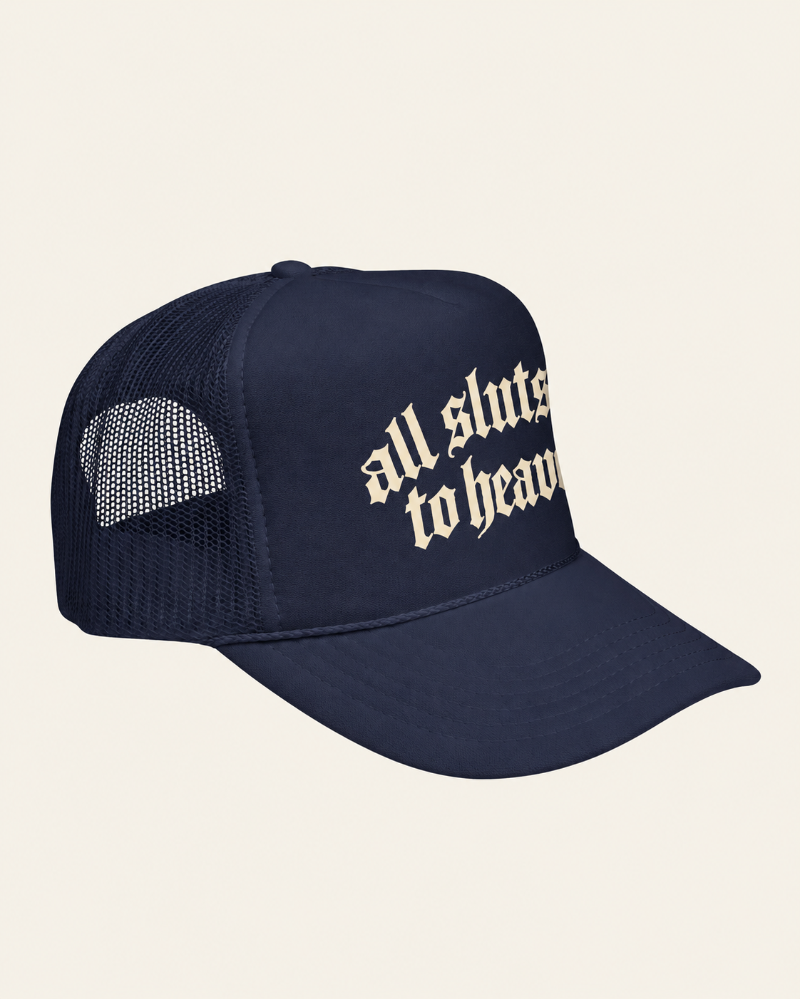 All Sluts Go To Heaven Trucker Hat